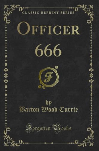 9780243405701: Officer 666 (Classic Reprint)