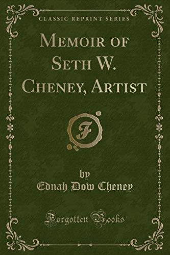 Stock image for Memoir of Seth W Cheney, Artist Classic Reprint for sale by PBShop.store US