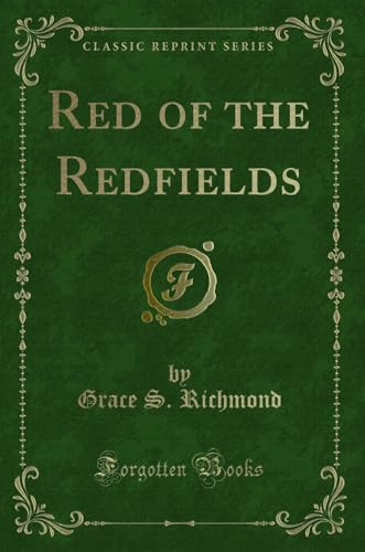 9780243429998: Red of the Redfields (Classic Reprint)