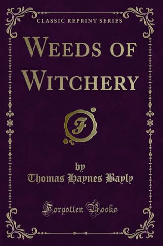 Stock image for Weeds of Witchery Classic Reprint for sale by PBShop.store US