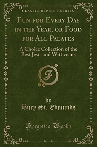 9780243435210: Fun for Every Day in the Year, or Food for All Palates: A Choice Collection of the Best Jests and Witticisms (Classic Reprint)