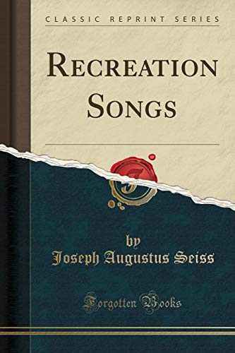 Beispielbild fr Recreation Songs Classic Reprint zum Verkauf von PBShop.store US
