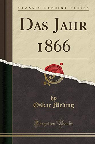 Imagen de archivo de Das Jahr 1866 Classic Reprint a la venta por PBShop.store US