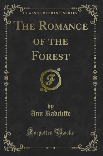 

The Romance of the Forest (Classic Reprint)