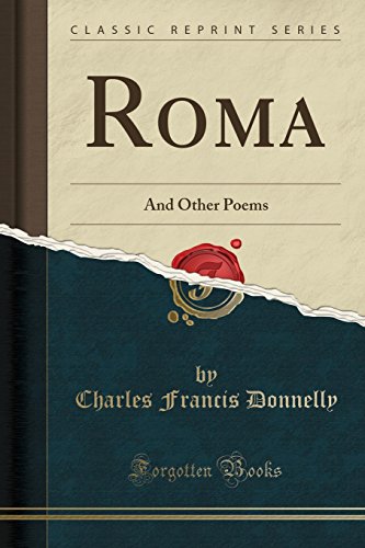 Stock image for Roma And Other Poems Classic Reprint for sale by PBShop.store US