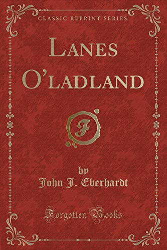 9780243470532: Lanes O'ladland (Classic Reprint)