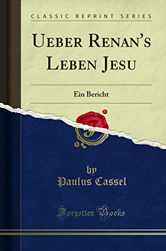 9780243482122: Ueber Renan's Leben Jesu: Ein Bericht (Classic Reprint)