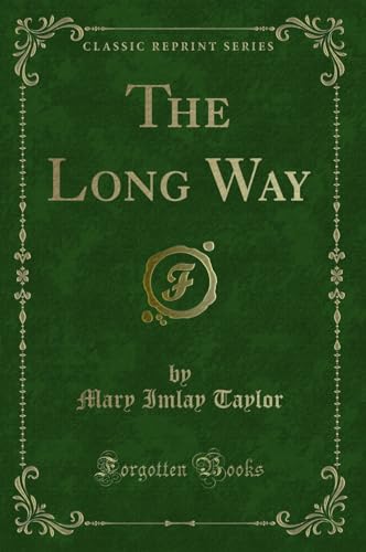 Stock image for The Long Way Classic Reprint for sale by PBShop.store US