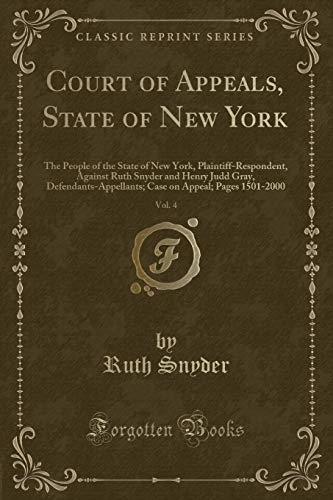Stock image for Court of Appeals, State of New York, Vol. 4 (Classic Reprint) for sale by Forgotten Books