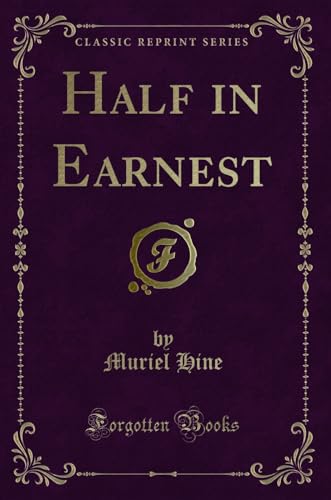 Imagen de archivo de Half in Earnest (Classic Reprint) a la venta por Forgotten Books