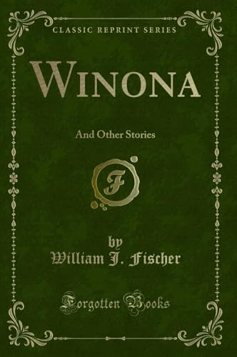 Stock image for Winona And Other Stories Classic Reprint for sale by PBShop.store US