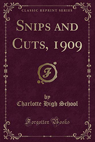 Beispielbild fr Snips and Cuts, 1909 (Classic Reprint) zum Verkauf von Reuseabook