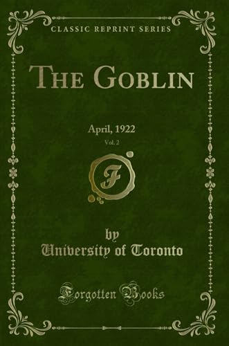 Beispielbild fr The Goblin, Vol. 2: April, 1922 (Classic Reprint) zum Verkauf von Reuseabook