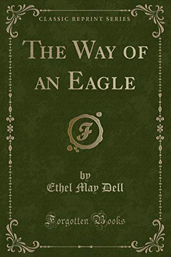 Imagen de archivo de The Way of an Eagle Classic Reprint a la venta por PBShop.store US