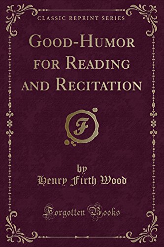 Stock image for GoodHumor for Reading and Recitation Classic Reprint for sale by PBShop.store US