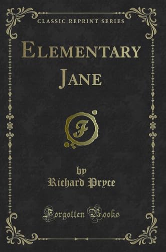 Beispielbild fr Elementary Jane (Classic Reprint) zum Verkauf von Forgotten Books