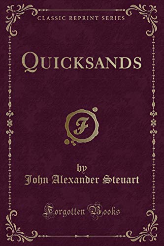 9780243514045: Quicksands (Classic Reprint)