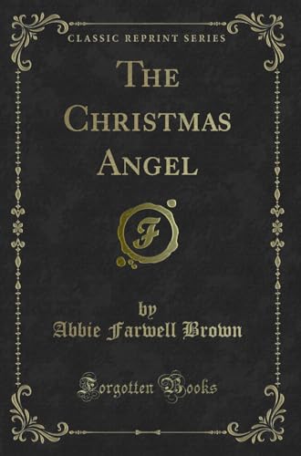 Stock image for The Christmas Angel Classic Reprint for sale by PBShop.store US