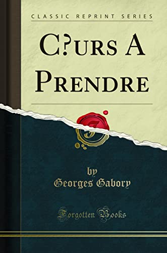 Stock image for Curs A Prendre Classic Reprint for sale by PBShop.store US