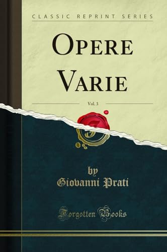 Imagen de archivo de Opere Varie, Vol. 3 (Classic Reprint) a la venta por Forgotten Books