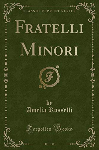 Beispielbild fr Fratelli Minori Classic Reprint zum Verkauf von PBShop.store US