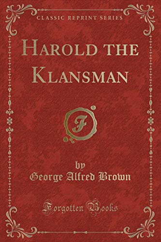 Stock image for Harold the Klansman (Classic Reprint) for sale by Forgotten Books
