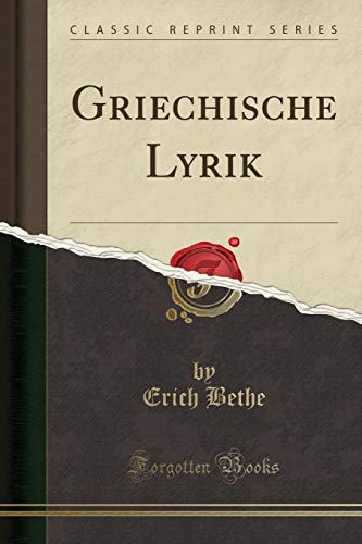 Stock image for Griechische Lyrik Classic Reprint for sale by PBShop.store US