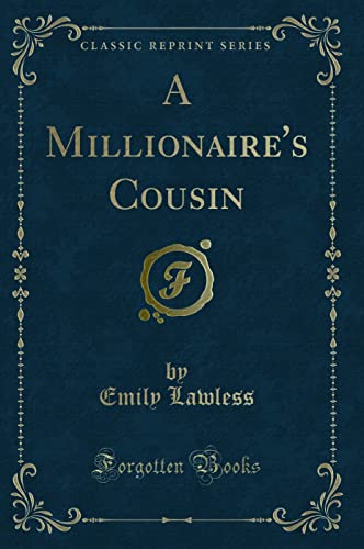 Stock image for A Millionaire's Cousin Classic Reprint for sale by PBShop.store US