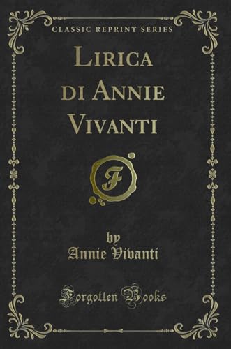 Imagen de archivo de Lirica di Annie Vivanti Classic Reprint a la venta por PBShop.store US