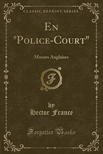 9780243894635: En "police-Court": Moeurs Anglaises (Classic Reprint)