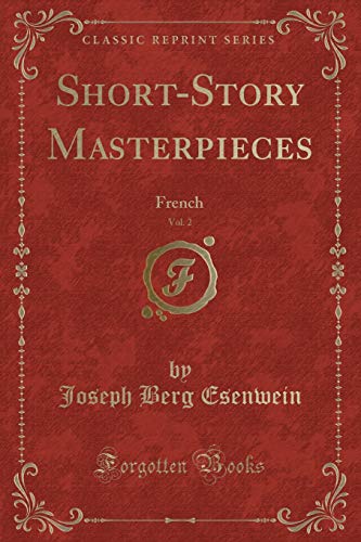 Imagen de archivo de ShortStory Masterpieces, Vol 2 French Classic Reprint a la venta por PBShop.store US