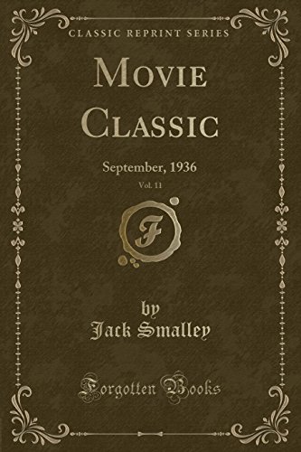 Stock image for Movie Classic, Vol. 11: September, 1936 (Classic Reprint) for sale by Forgotten Books