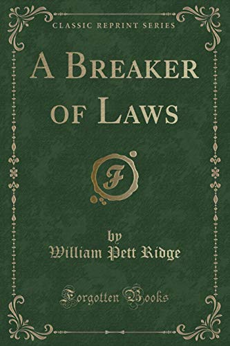 Imagen de archivo de A Breaker of Laws Classic Reprint a la venta por PBShop.store US