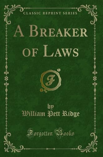 Stock image for A Breaker of Laws Classic Reprint for sale by PBShop.store US