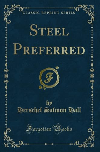 Stock image for Steel Preferred Classic Reprint for sale by PBShop.store US