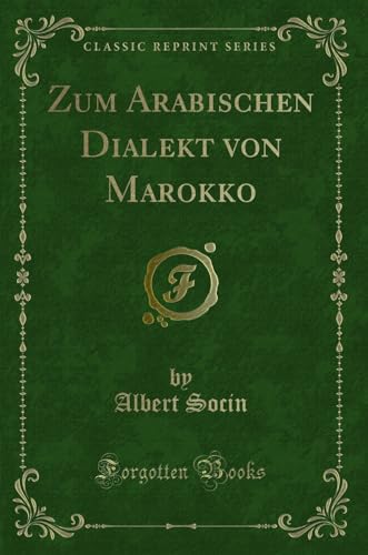 Stock image for Zum Arabischen Dialekt von Marokko Classic Reprint for sale by PBShop.store US