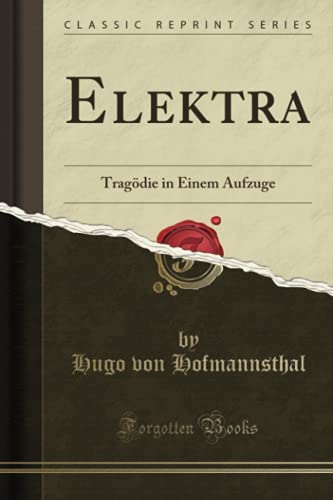 9780243958153: Elektra: Tragdie in Einem Aufzuge (Classic Reprint)