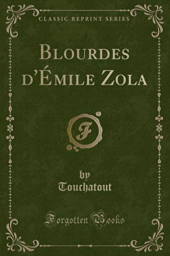 Imagen de archivo de Blourdes d'?mile Zola (Classic Reprint) a la venta por PBShop.store US