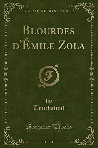 Stock image for Blourdes d'?mile Zola (Classic Reprint) for sale by PBShop.store US