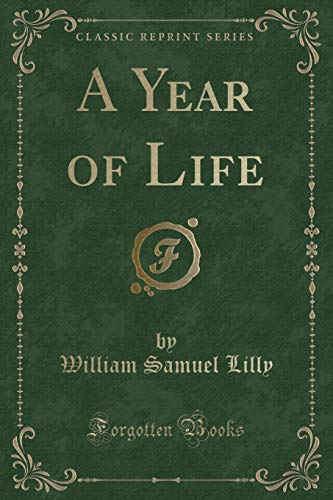 Beispielbild fr A Year of Life (Classic Reprint) zum Verkauf von PBShop.store US