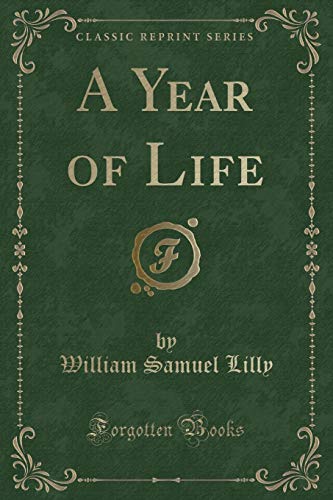 Stock image for A Year of Life (Classic Reprint) for sale by PBShop.store US
