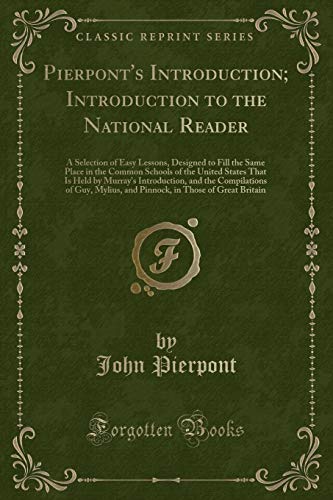 Imagen de archivo de Pierpont's Introduction; Introduction to the National Reader a la venta por PBShop.store US