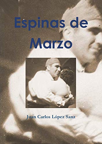 Imagen de archivo de Espinas de Marzo (Spanish Edition) a la venta por Lucky's Textbooks