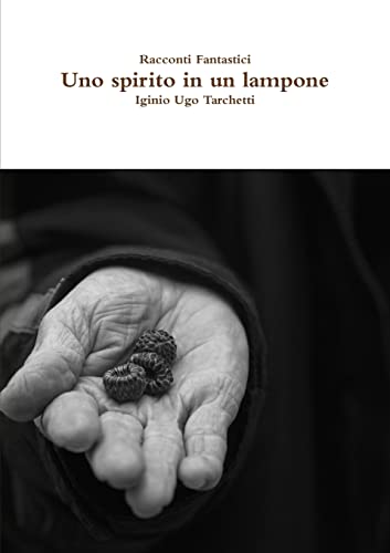 Beispielbild fr Uno spirito in un lampone (Italian Edition) zum Verkauf von GF Books, Inc.