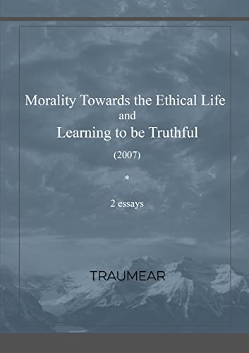 Stock image for Morality Towards the Ethical Life & Learning to be Truthful for sale by Chiron Media