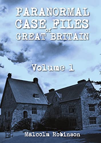 Beispielbild fr Paranormal Case Files of Great Britain (Volume 1) zum Verkauf von Bahamut Media