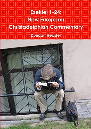 Beispielbild fr Ezekiel 1-24: New European Christadelphian Commentary zum Verkauf von Ria Christie Collections