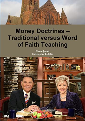 Stock image for Money Doctrines Traditional versus Word of Faith Teaching for sale by PBShop.store US