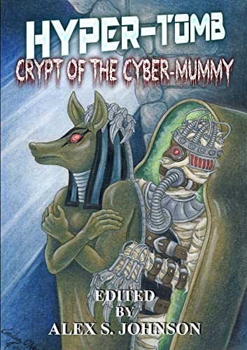 Stock image for Hyper-tomb: Crypt of the Cyber-mummy for sale by California Books