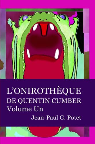 Stock image for L'ONIROTHQUE DE QUENTIN CUMBER, VOL. 1 for sale by Ammareal